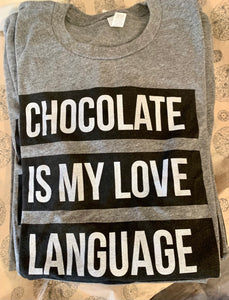 Chocolate Is My Love Language