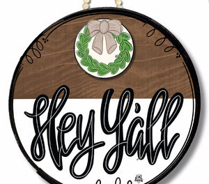 Classic Stain "Hey Y’all" Door Hanger