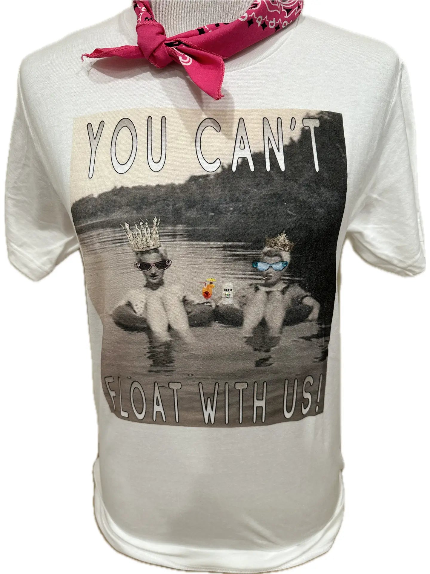 You Can't Float with Us T-Shirt