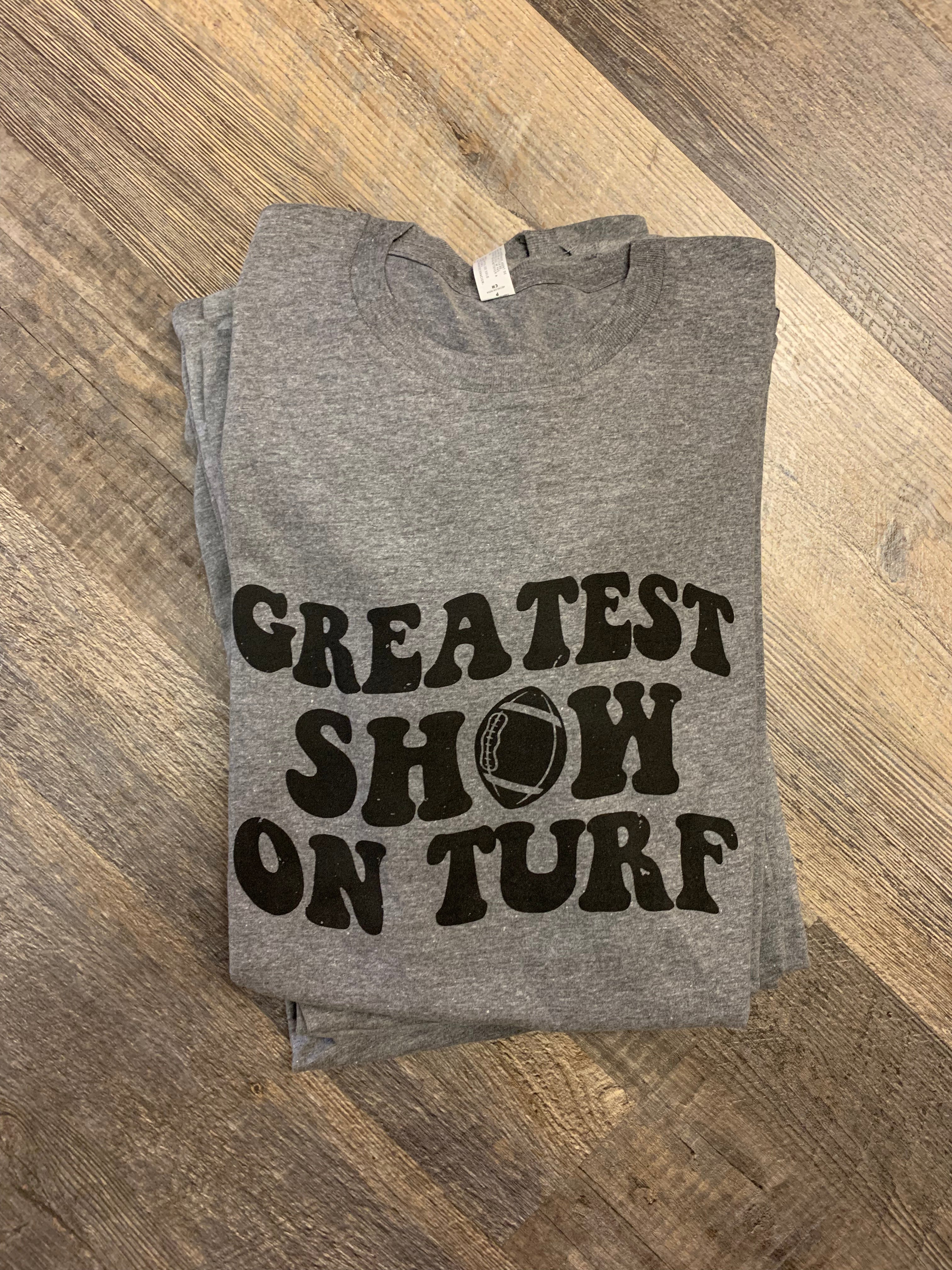 Greatest Show On Turf T-Shirt