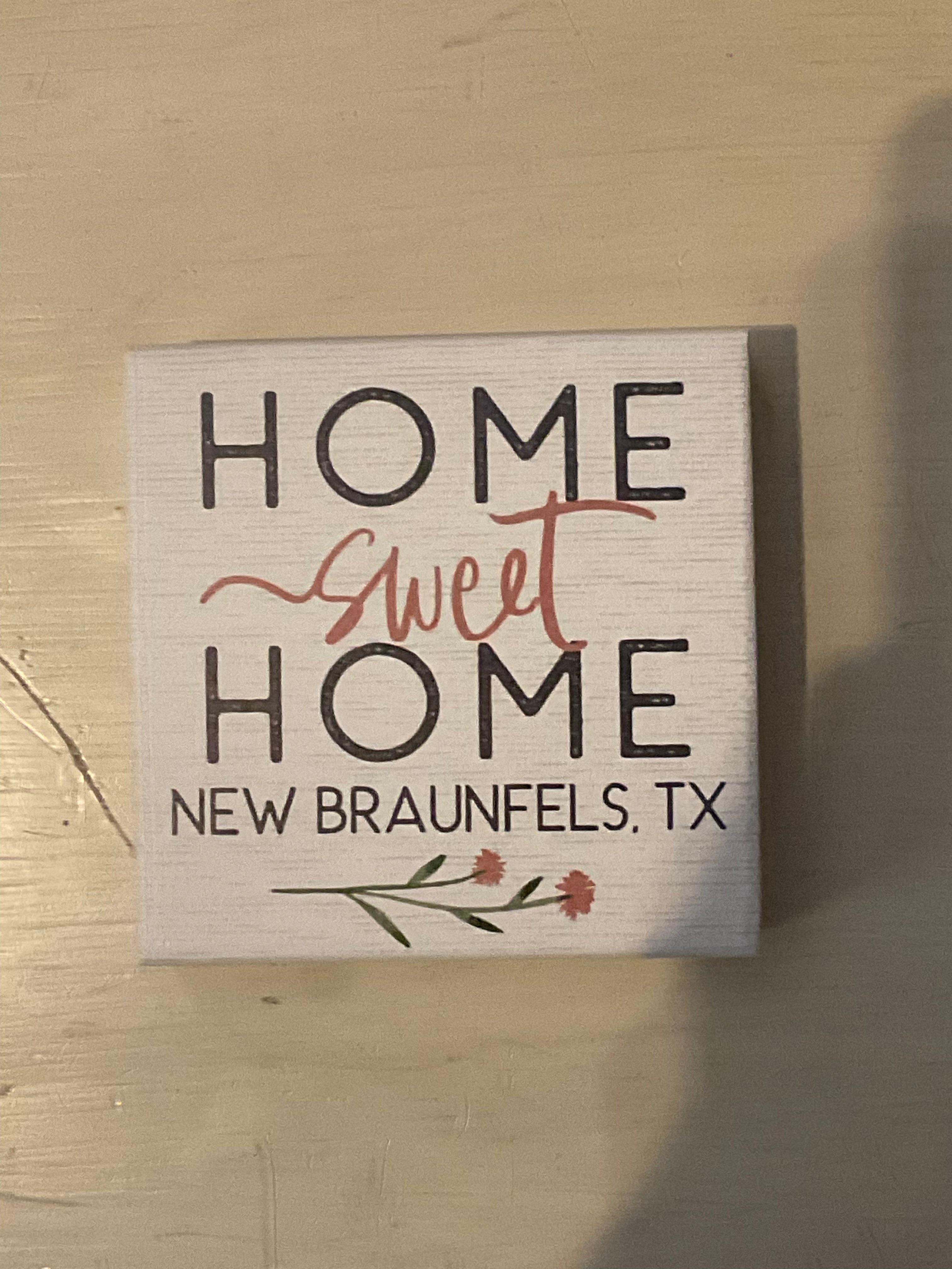 Home Sweet Home New Braunfels, TX